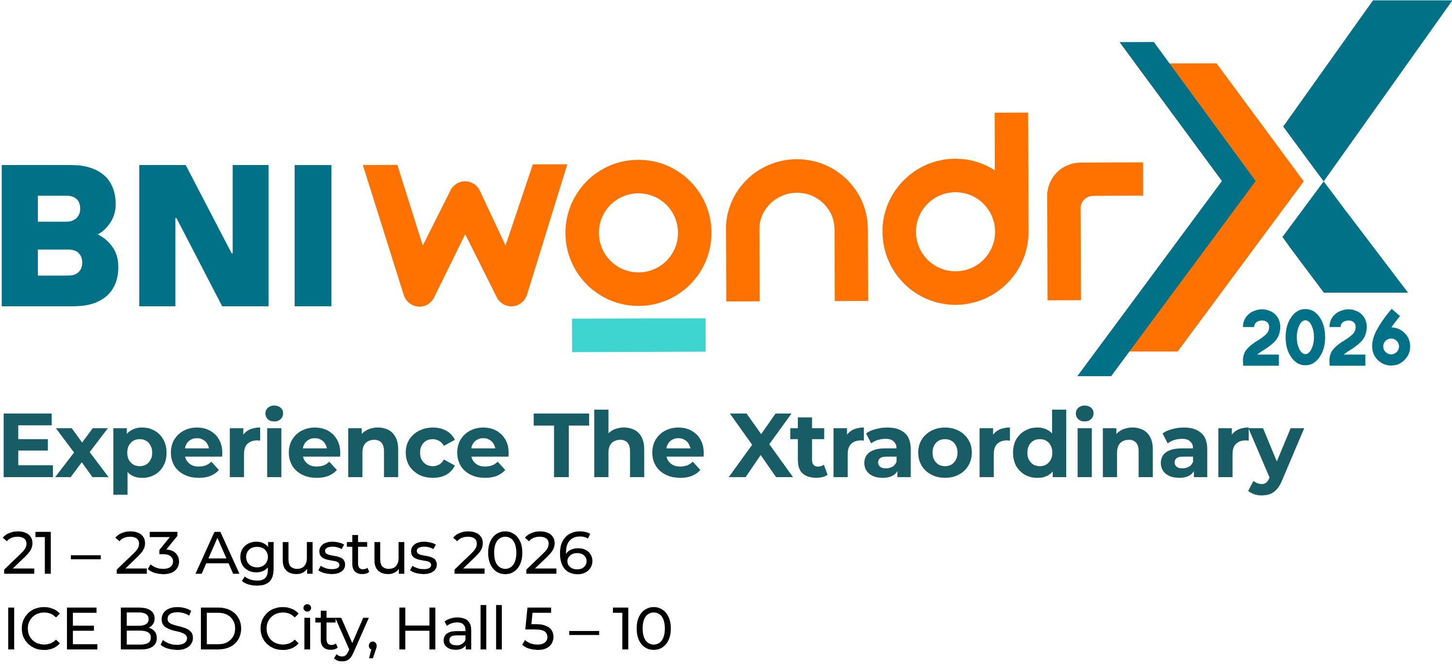 BNI wondrX 2026 — Experience The Xtraordinary. 21–23 Agustus 2026, ICE BSD City Hall 5–10.