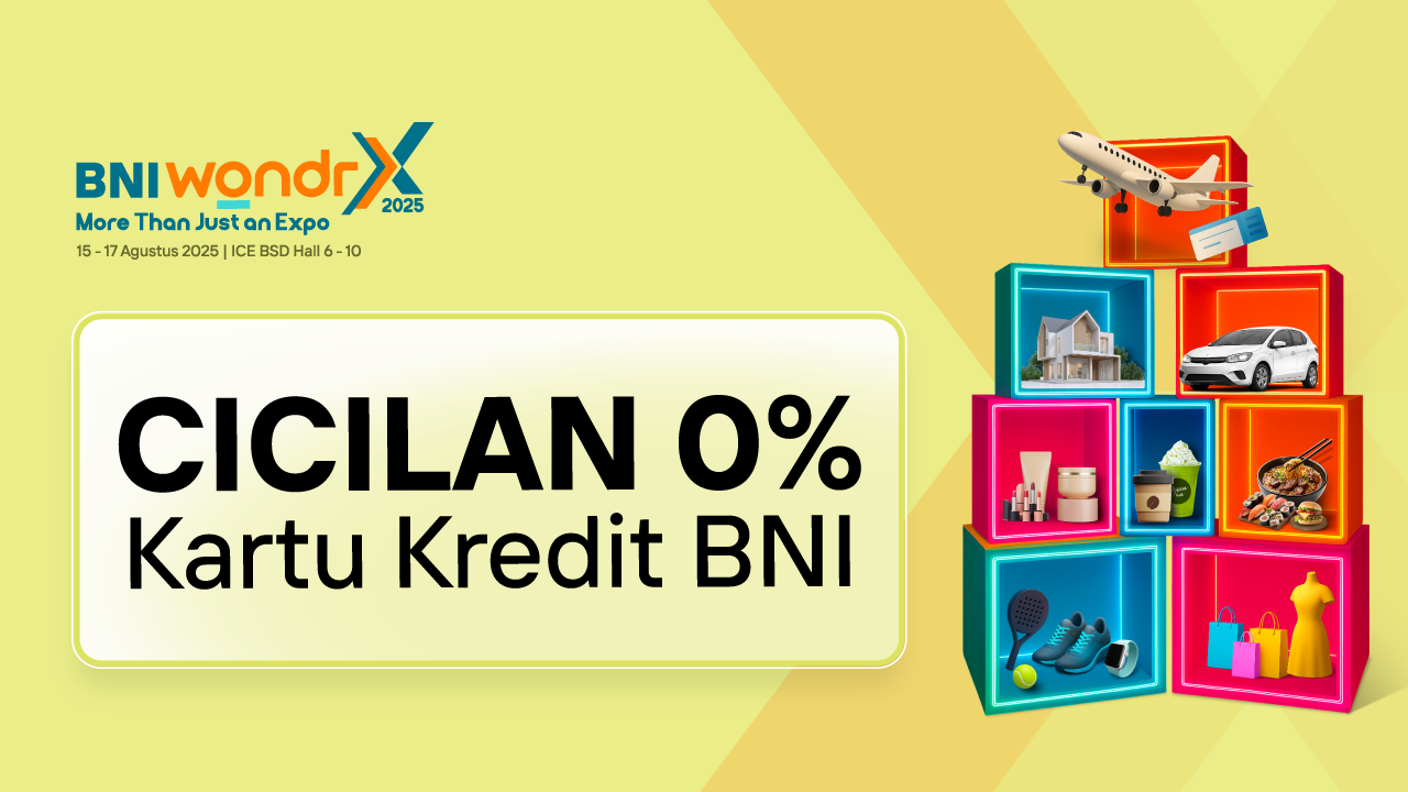 Cicilan 0% sampai 12 Bulan + Voucher Belanja hingga Rp200.000 untuk transaksi cicilan pembayaran Uang Tanda Jadi (UTJ) dengan Kartu Kredit BNI