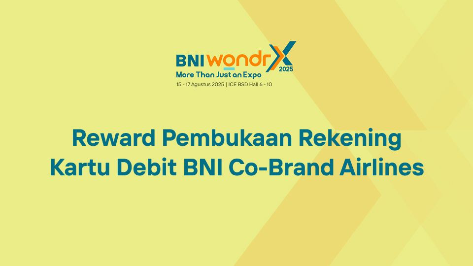 Reward Pembukaan Rekening Kartu Debit BNI Co-Brand Airlines