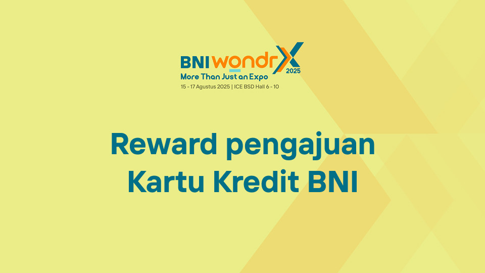 Reward pengajuan Kartu Kredit BNI