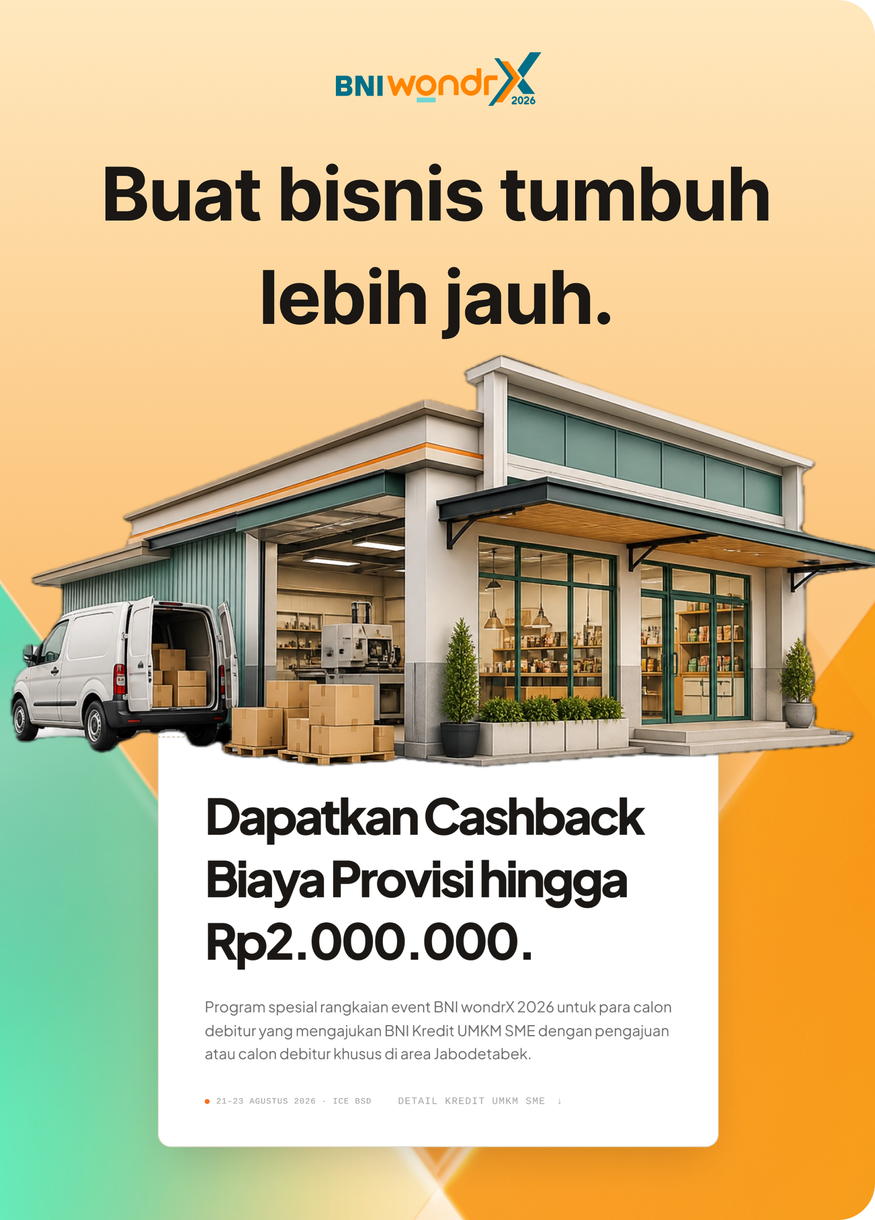 Buat bisnis tumbuh lebih jauh — Dapatkan Cashback Biaya Provisi hingga Rp2.000.000, BNI wondrX 2026